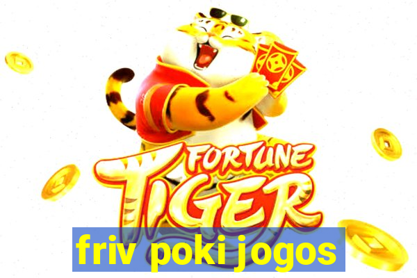 friv poki jogos